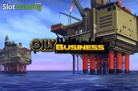 spil oily business gratis|Oily Business .